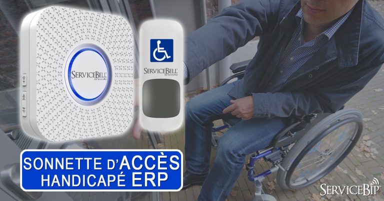 Accès handicapé en ERP : bouton d'appel sans fil ServiceBip pour signaler la présence d'une personne à mobilité réduite